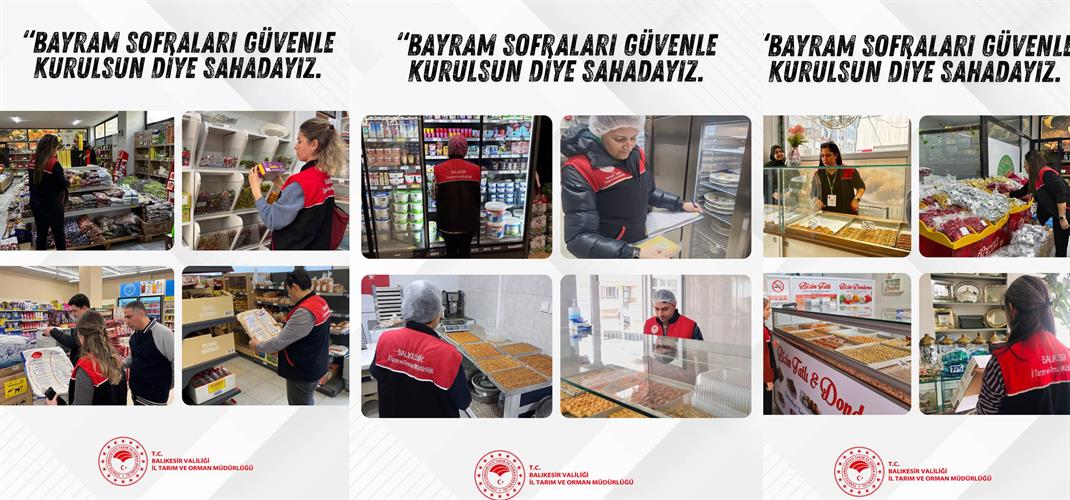 Ramazan Bayramı öncesi tüketimi artan ürünlere yönelik üretim, satış ve toplu tüketim yerlerinde denetimler aralıksız sürdürülmektedir 
