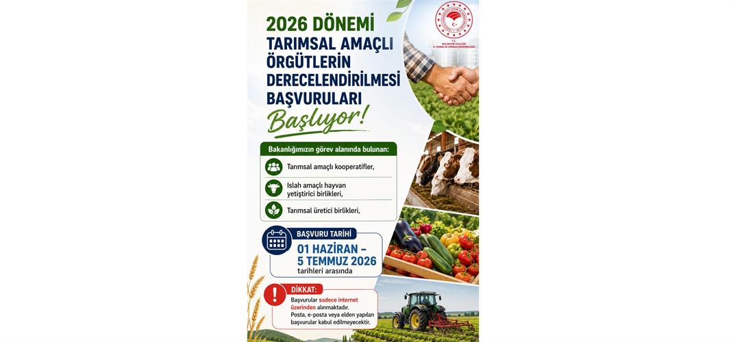 2026 Dönemi Tarımsal Amaçlı Örgütlerin Derecelendirilmesi Başvuruları Başlıyor